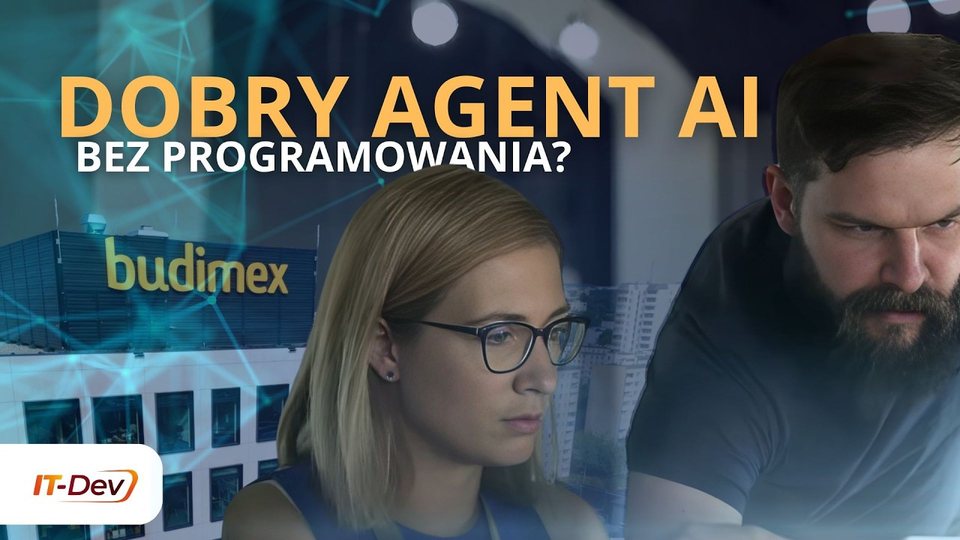 Kadr z rozmowy o agentach AI wdrożonych w Budimeksie - realizacja dla IT-Dev
